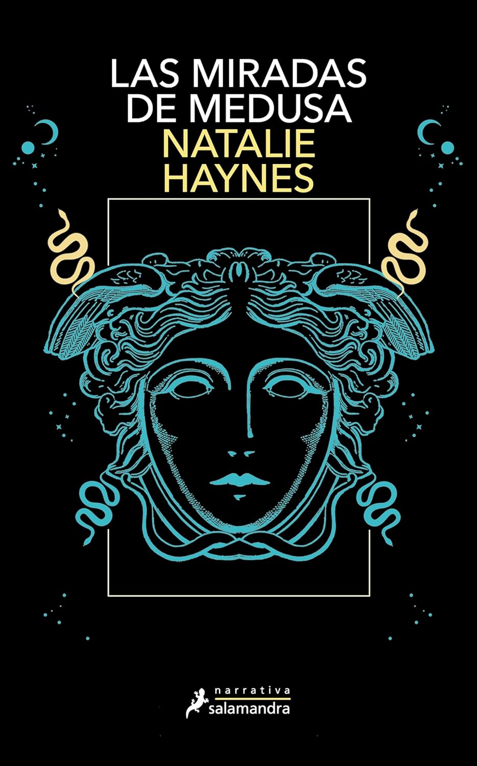 LAS MIRADAS DE MEDUSA - Natalie Haynes