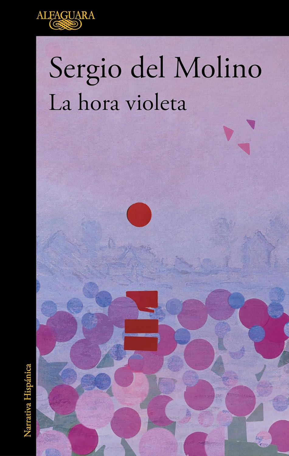 LA HORA VIOLETA - Sergio del Molino