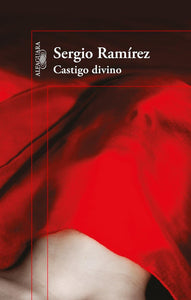 CASTIGO DIVINO - Sergio Ramírez