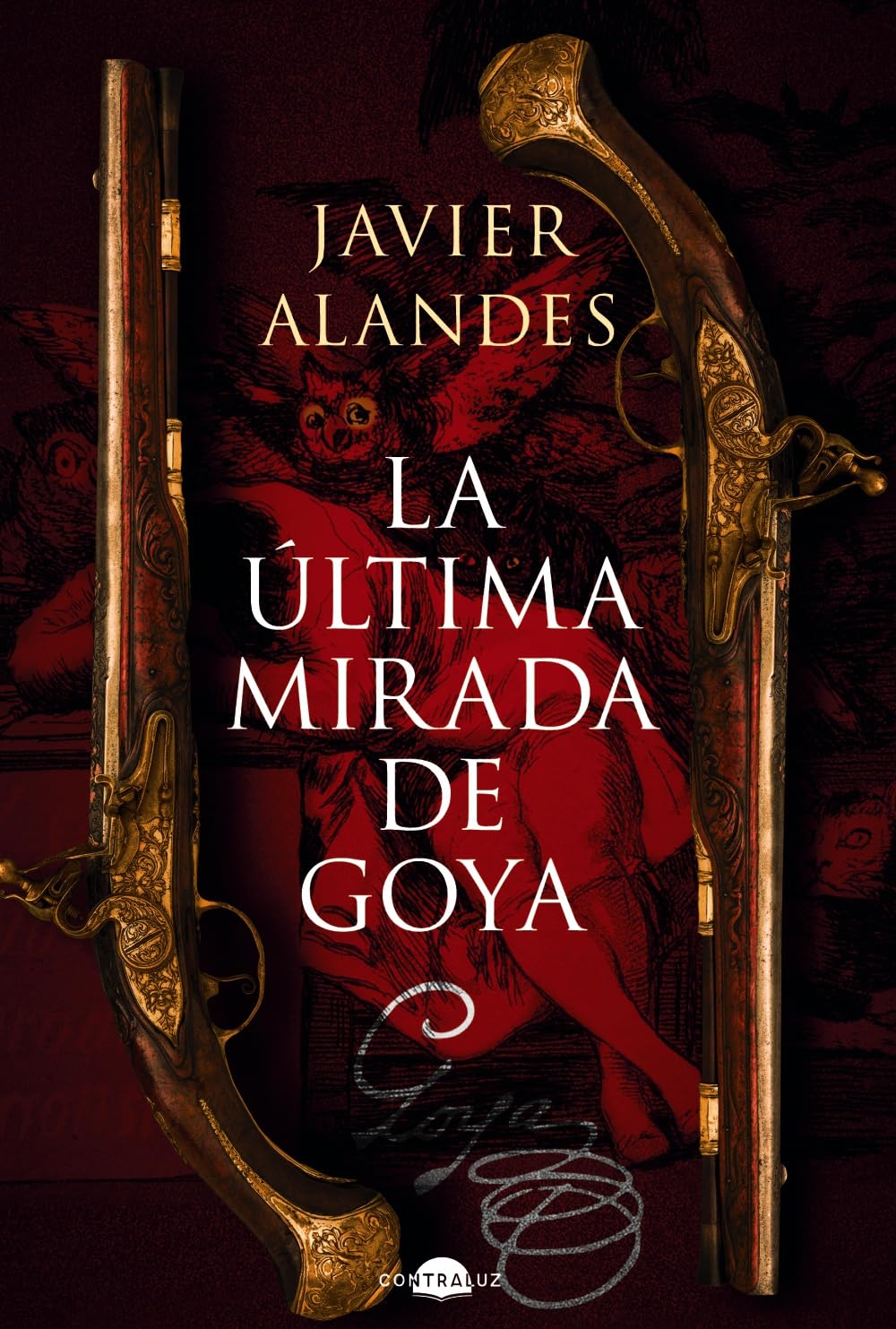 LA ÚLTIMA MIRADA DE GOYA - Javier Alandes