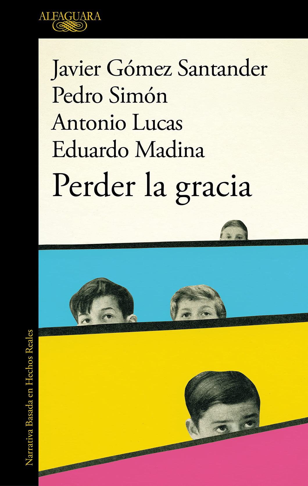 PERDER LA GRACIA - G. Santander / Simón / Lucas / Madina