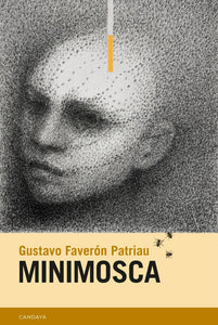 MINIMOSCA - Gustavo Faverón Patriau