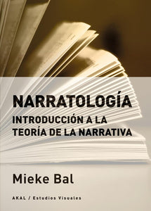 NARRATOLOGÍA: INTRODUCCIÓN A LA TEORÍA DE LA NARRATIVA - Mieke Bal