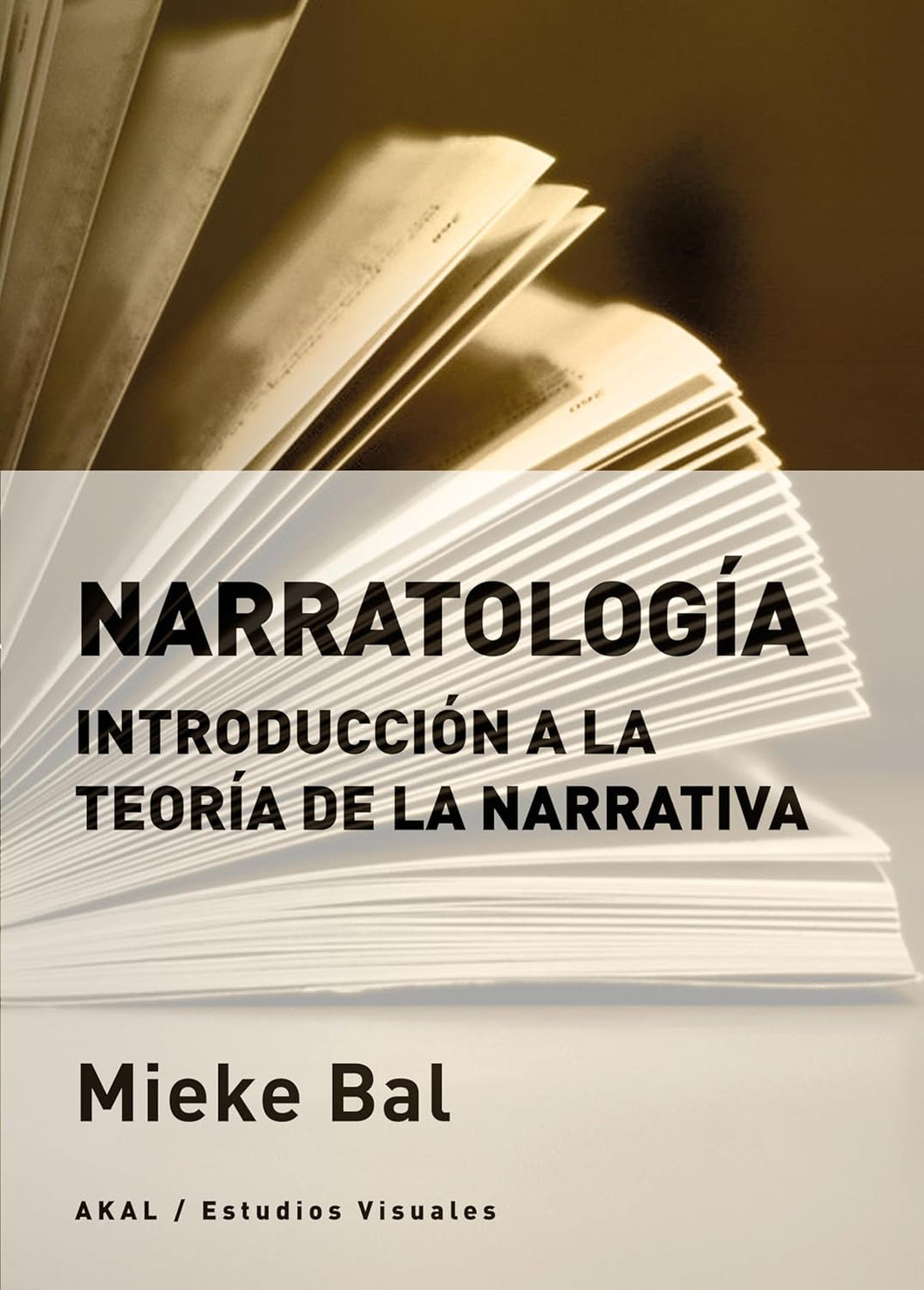 NARRATOLOGÍA: INTRODUCCIÓN A LA TEORÍA DE LA NARRATIVA - Mieke Bal