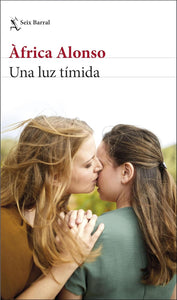 UNA LUZ TÍMIDA - África Alonso