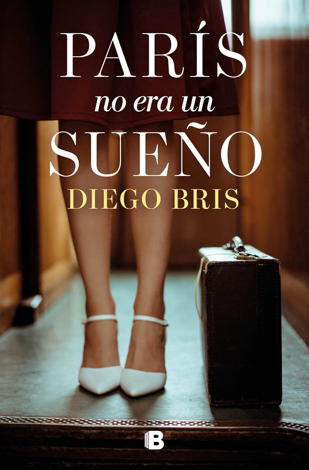 PARÍS NO ERA UN SUEÑO - Diego Bris