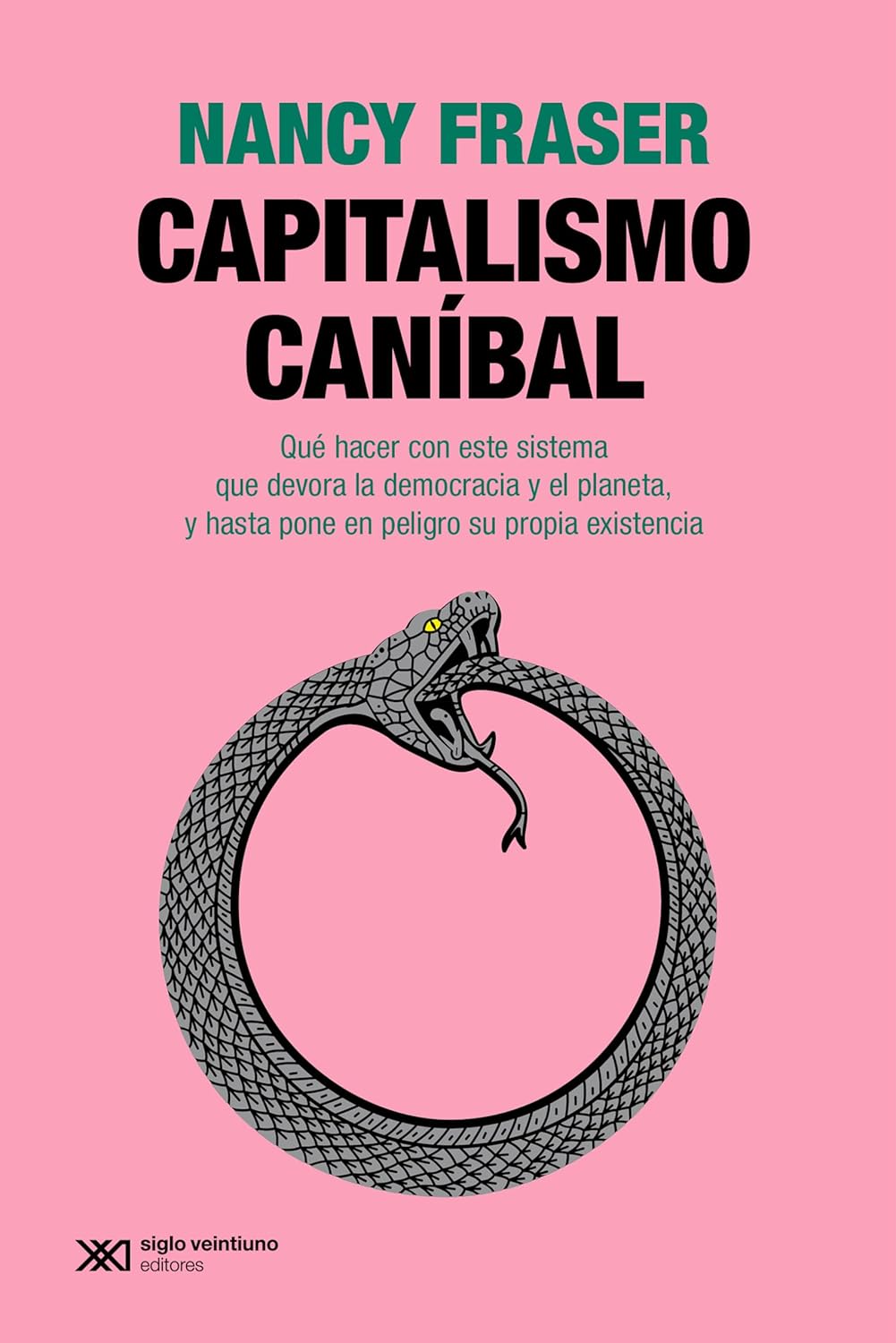 CAPITALISMO CANÍBAL - Nancy Fraser