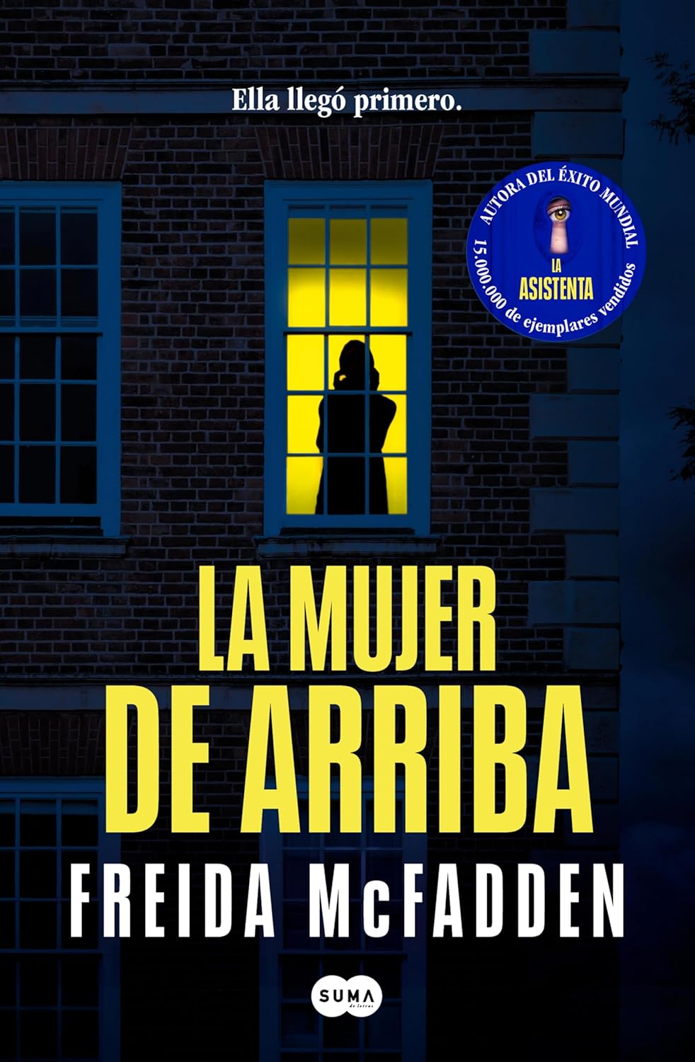 LA MUJER DE ARRIBA - Freida McFadden