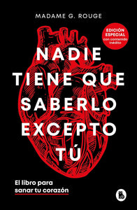 NADIE TIENE QUE SABERLO EXCEPTO TÚ - Madame G. Rouge