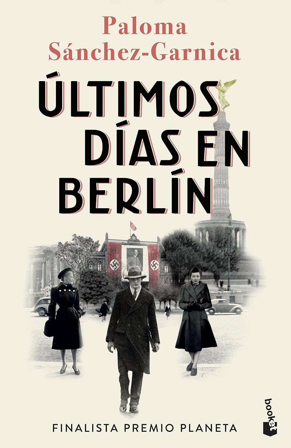 ÚLTIMOS DÍAS EN BERLÍN- Paloma Sánchez-Garnica