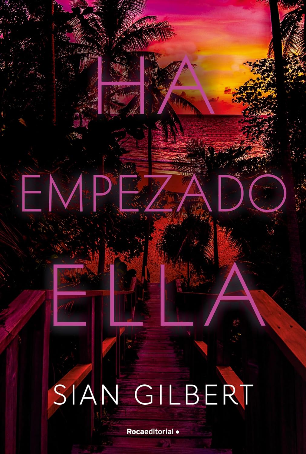 HA EMPEZADO ELLA - Sian Gilbert