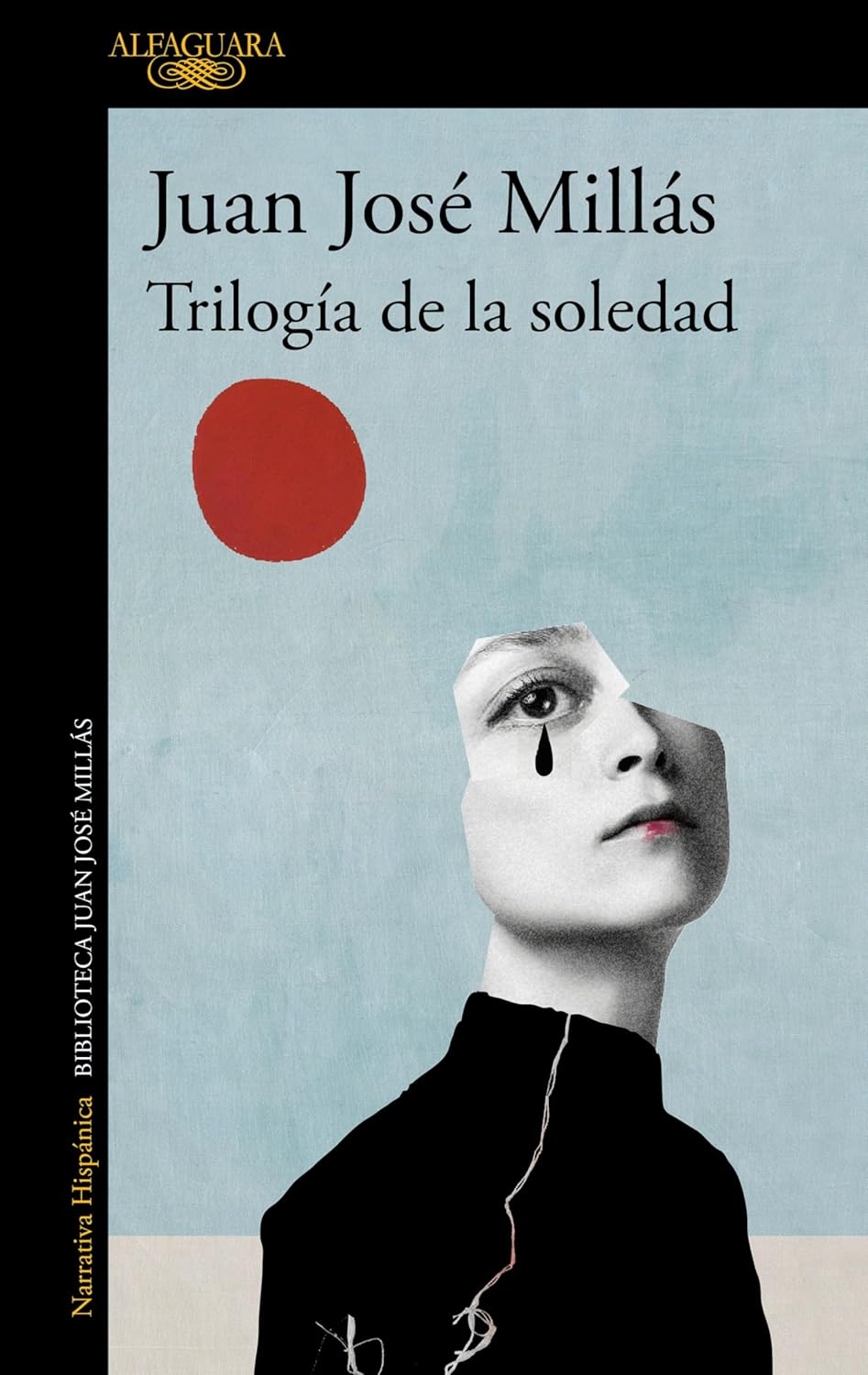 TRILOGÍA DE LA SOLEDAD - Juan José Millás