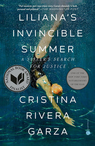 LILIANA'S INVINCIBLE SUMMER - Cristina Rivera Garza