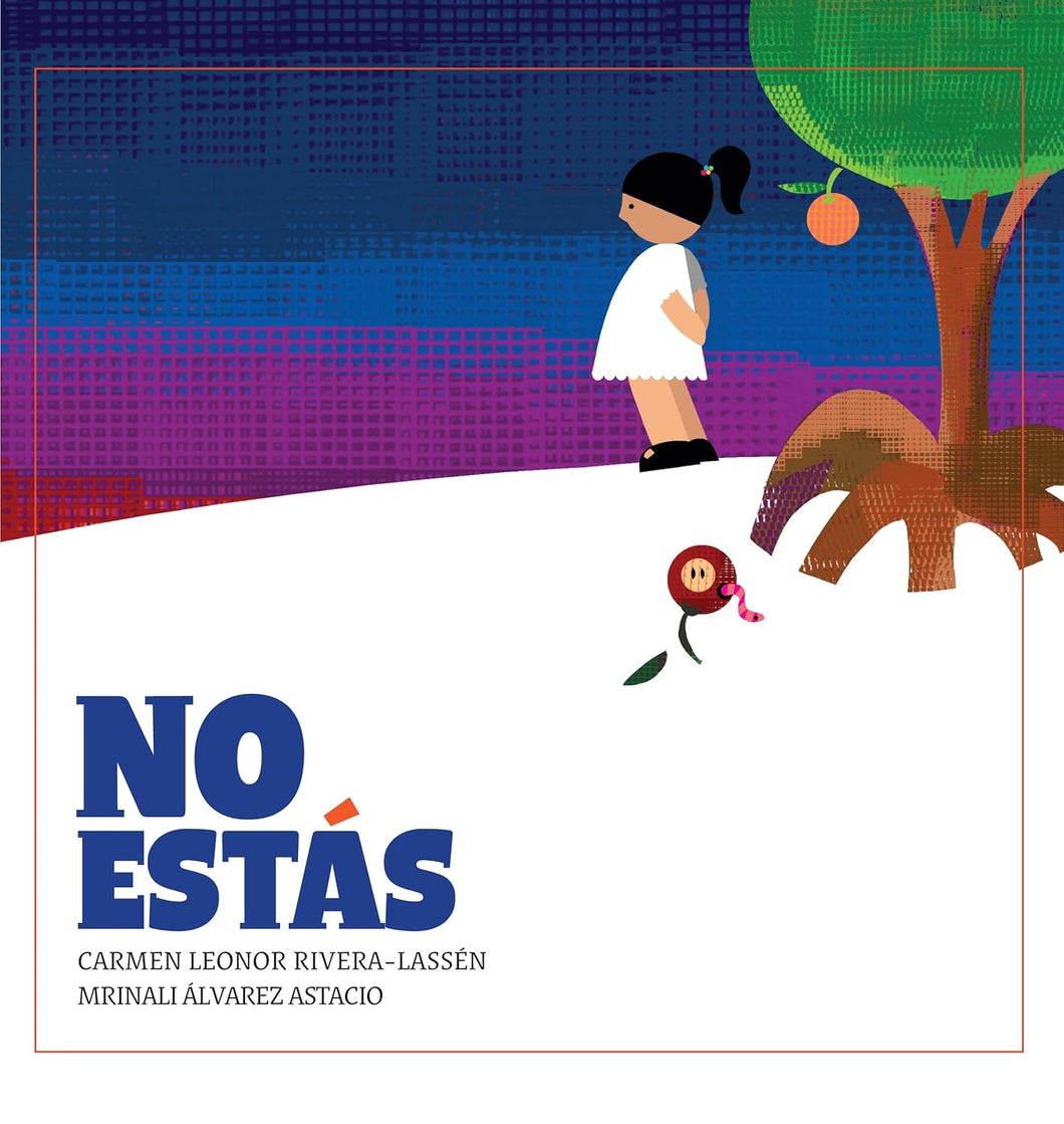NO ESTÁS - Carmen Leonor Rivera-Lassén