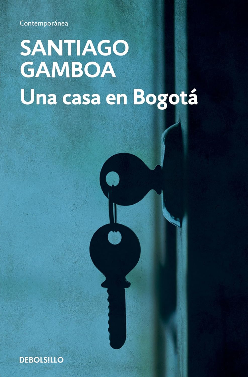 UNA CASA EN BOGOTÁ - Santiago Gamboa