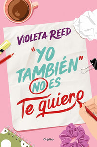 "YO TAMBIÉN" NO ES TE QUIERO - Violeta Reed