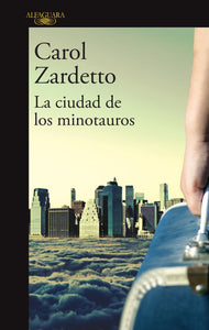 LA CIUDAD DE LOS MINOTAUROS - Carol Zardetto