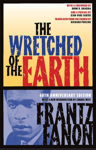 THE WRETCHED OF THE EARTH - Frantz Fanon