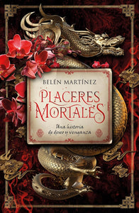 PLACERES MORTALES - Belén Martínez