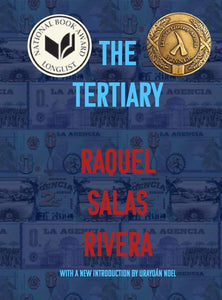 THE TERTIARY / LO TERCIARIO - Raquel Salas Rivera