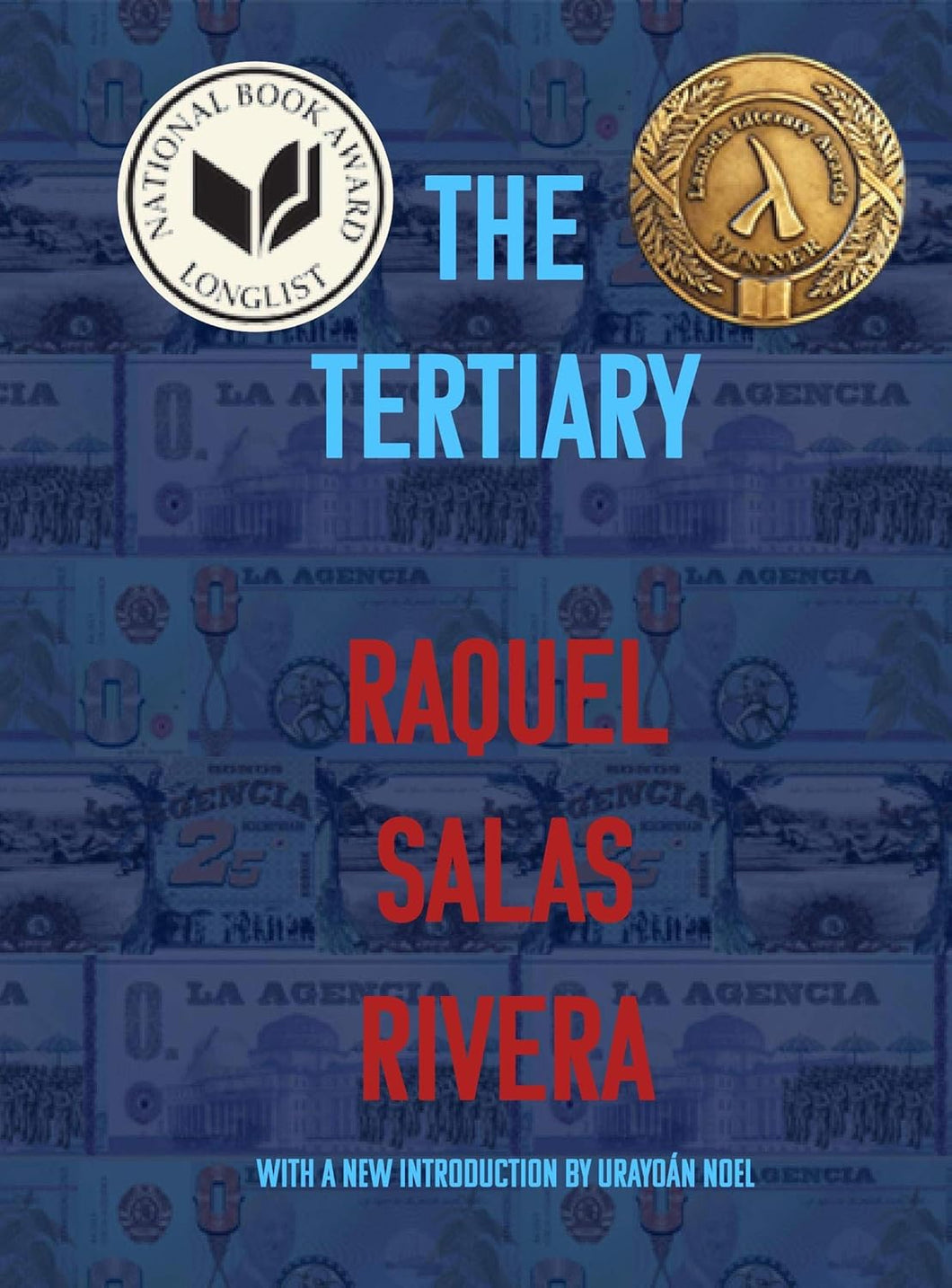 THE TERTIARY / LO TERCIARIO - Raquel Salas Rivera