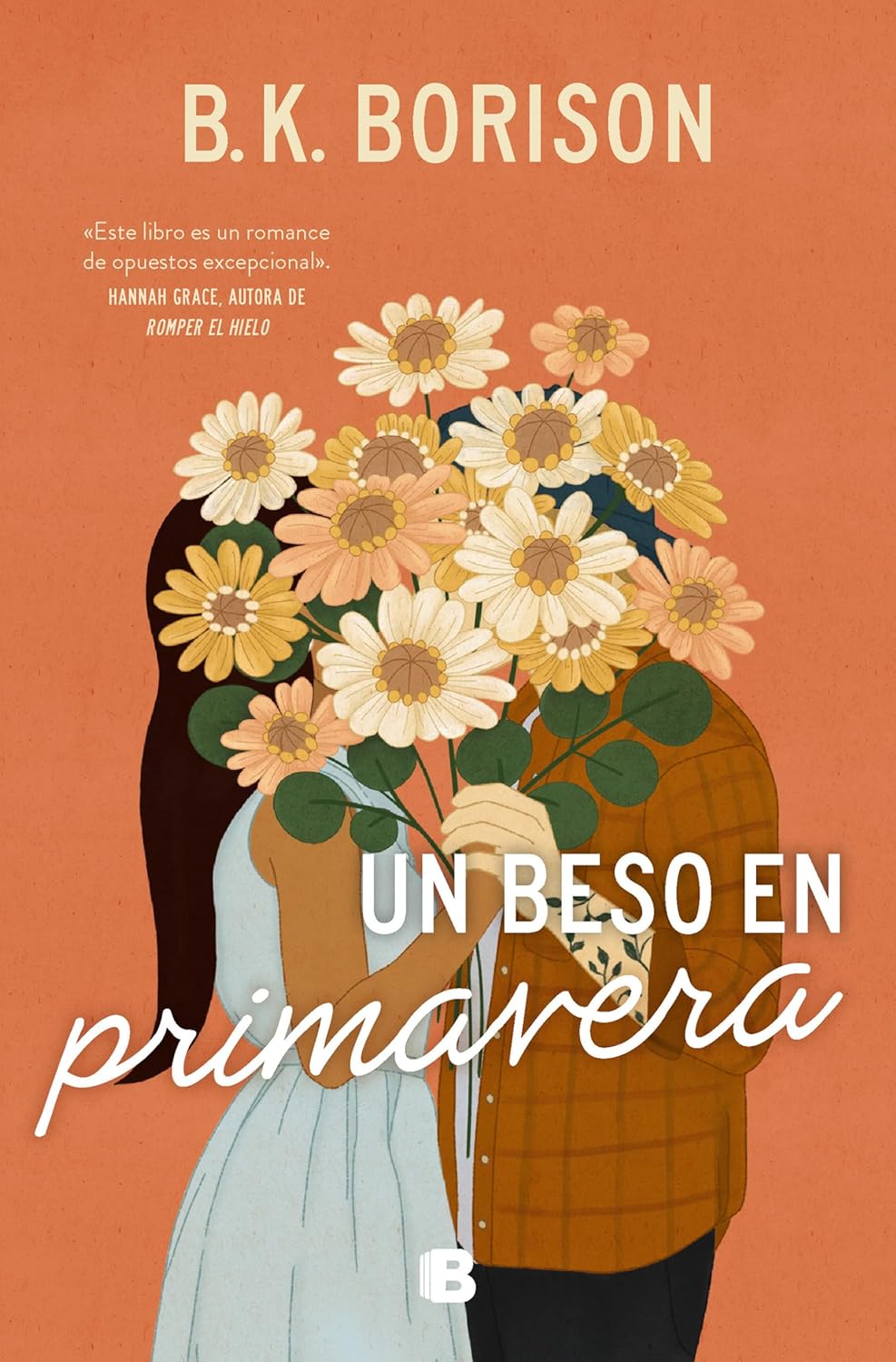 UN BESO EN PRIMAVERA - B.K. Borison