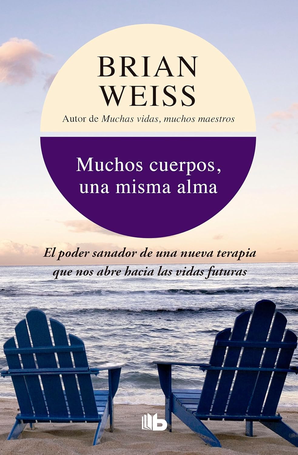 MUCHOS CUERPOS, UNA MISMA ALMA - Brian Weiss