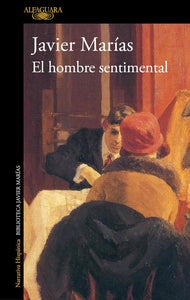 EL HOMBRE SENTIMENTAL - Javier Marías