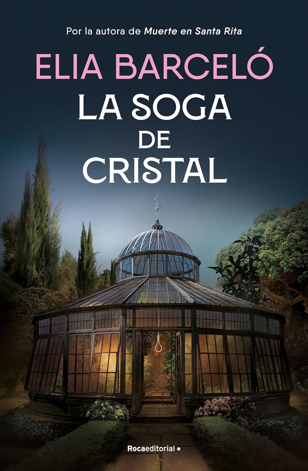 LA SOGA DE CRISTAL - Elia Barceló