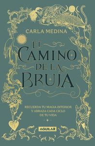 EL CAMINO DE LA BRUJA - Carla Medina