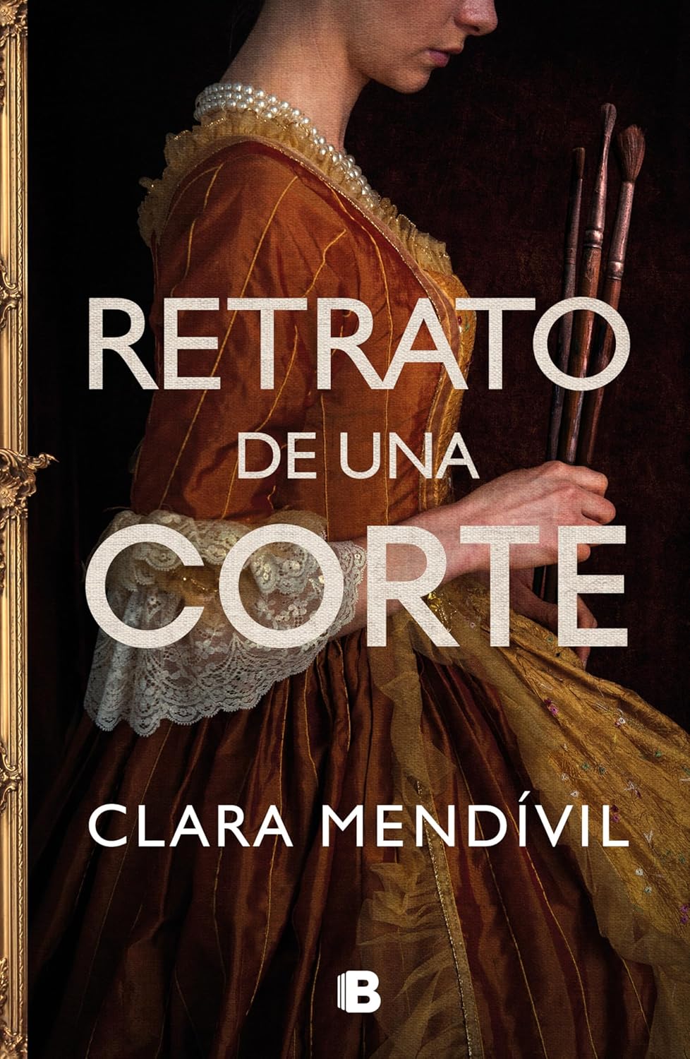 RETRATO DE UNA CORTE - Clara Mendívil