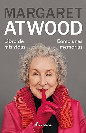 LIBRO DE MIS VIDAS - Margaret Atwood