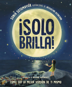 ¡SOLO BRILLA! - Sonia Sotomayor