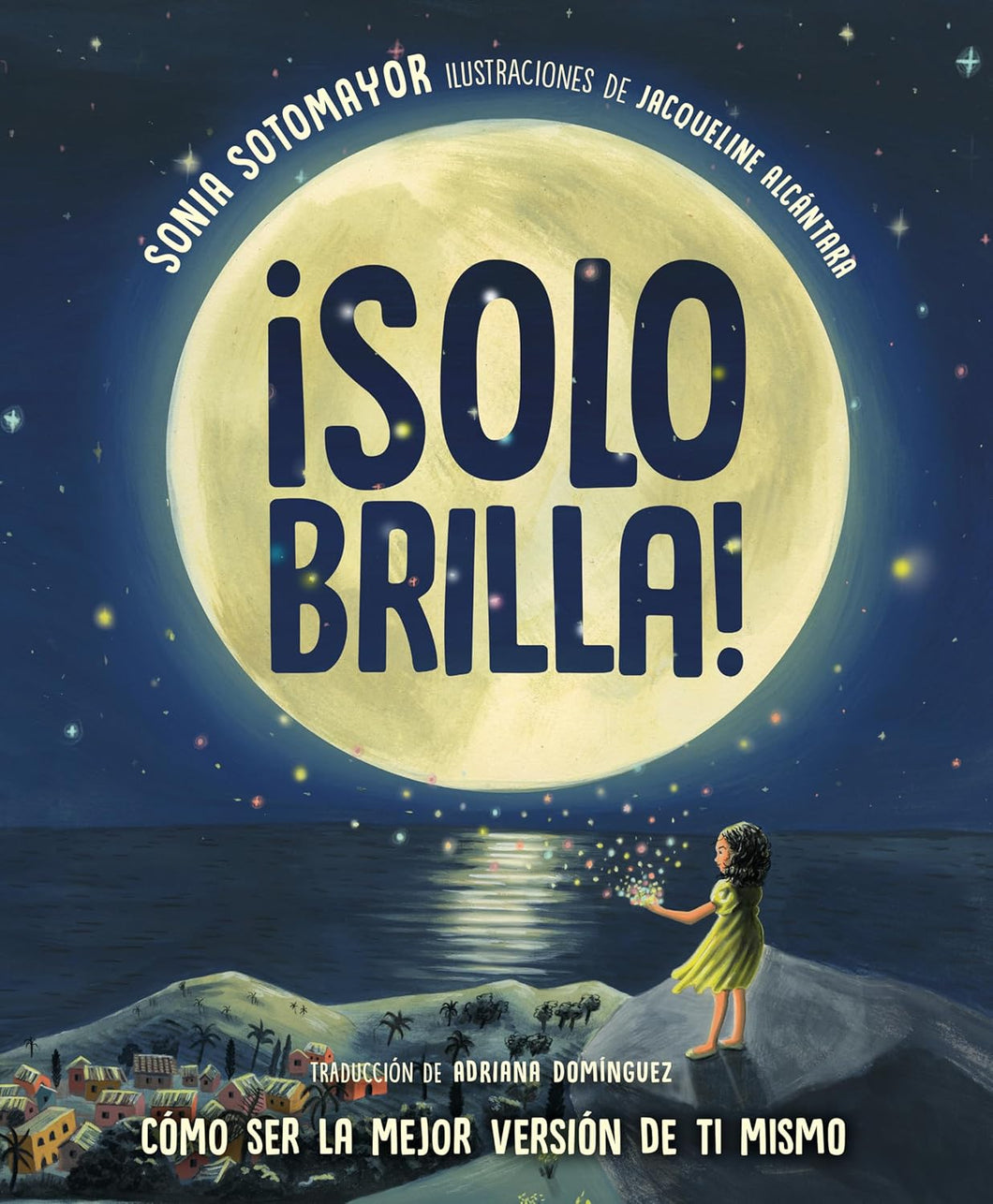 ¡SOLO BRILLA! - Sonia Sotomayor