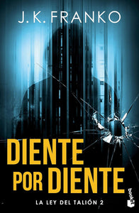 DIENTE POR DIENTE - J.K. Franko