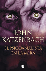 EL PSICOANALISTA EN LA MIRA - John Katzenbach