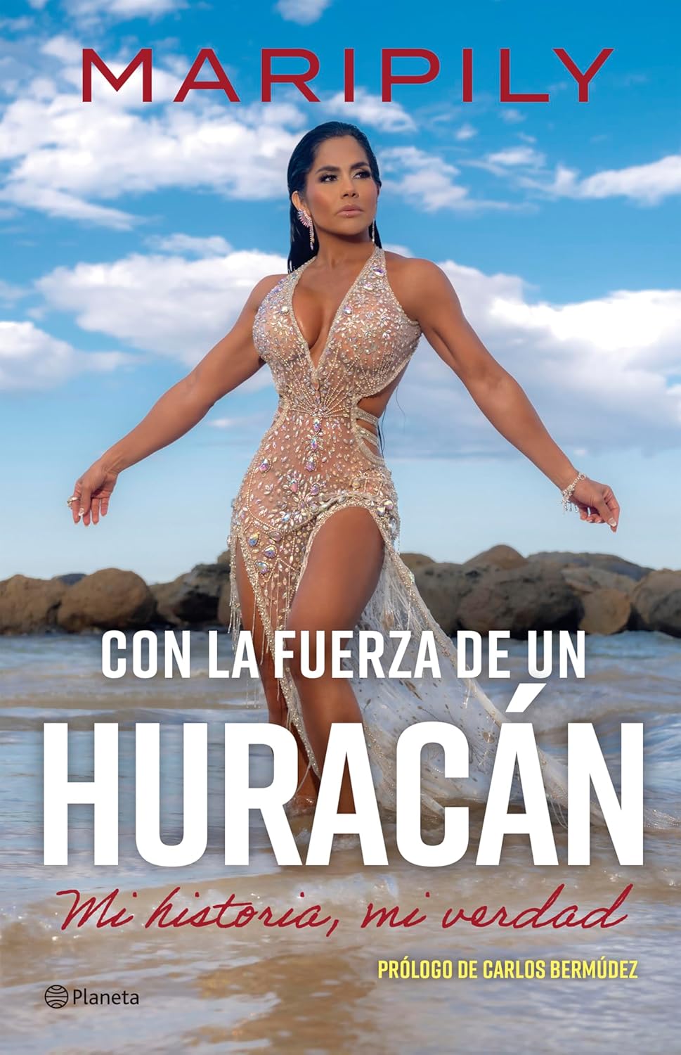 CON LA FUERZA DE UN HURACÁN: MI HISTORIA, MI VERDAD - Maripily