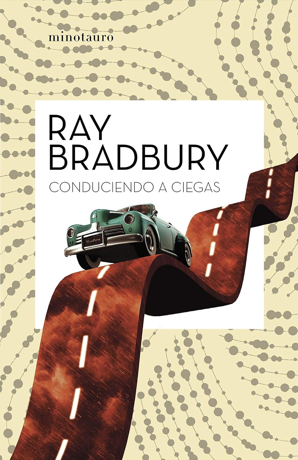 CONDUCIENDO A CIEGAS - Ray Bradbury