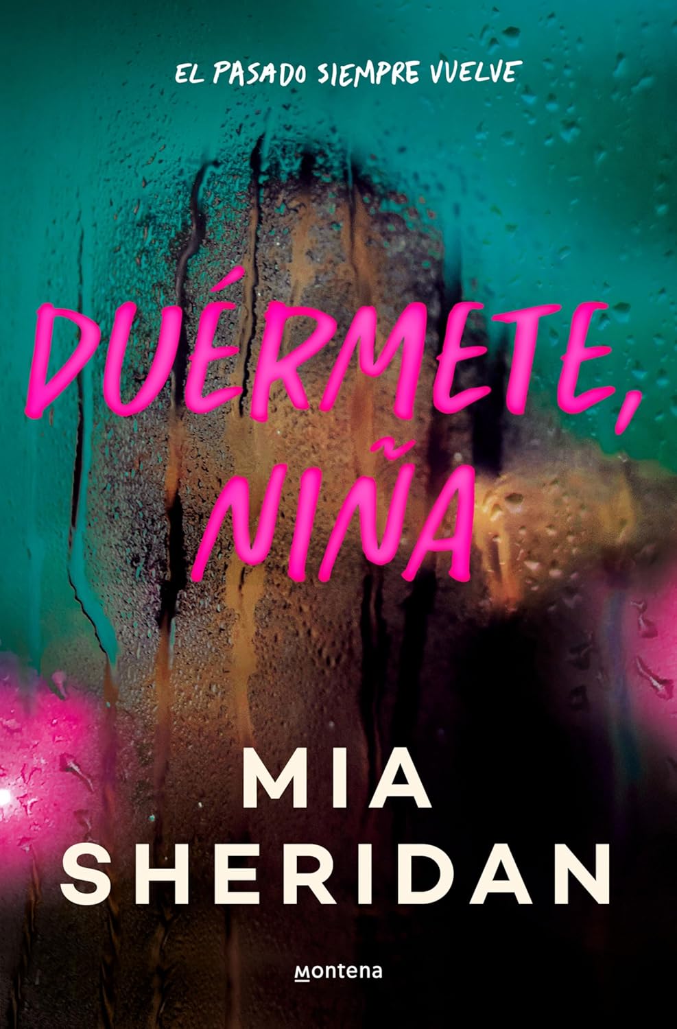 DUÉRMETE, NIÑA - Mia Sheridan