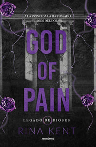 GOD OF PAIN: LEGADO DE DIOSES - Rina Kent