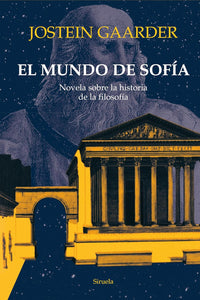 EL MUNDO DE SOFÍA - Jostein Gaarder