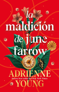 LA MALDICIÓN DE JUNE FARROW - Adrienne Young