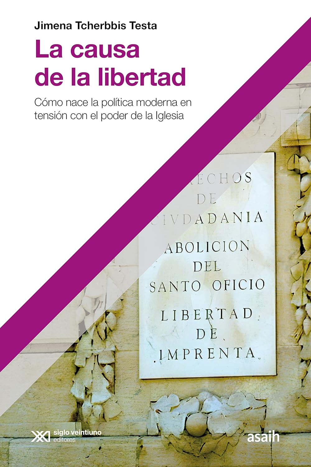 LA CAUSA DE LA LIBERTAD - Jimena Tcherbbis Testa