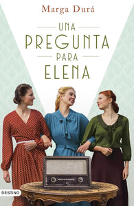 UNA PREGUNTA PARA ELENA - Marga Durá