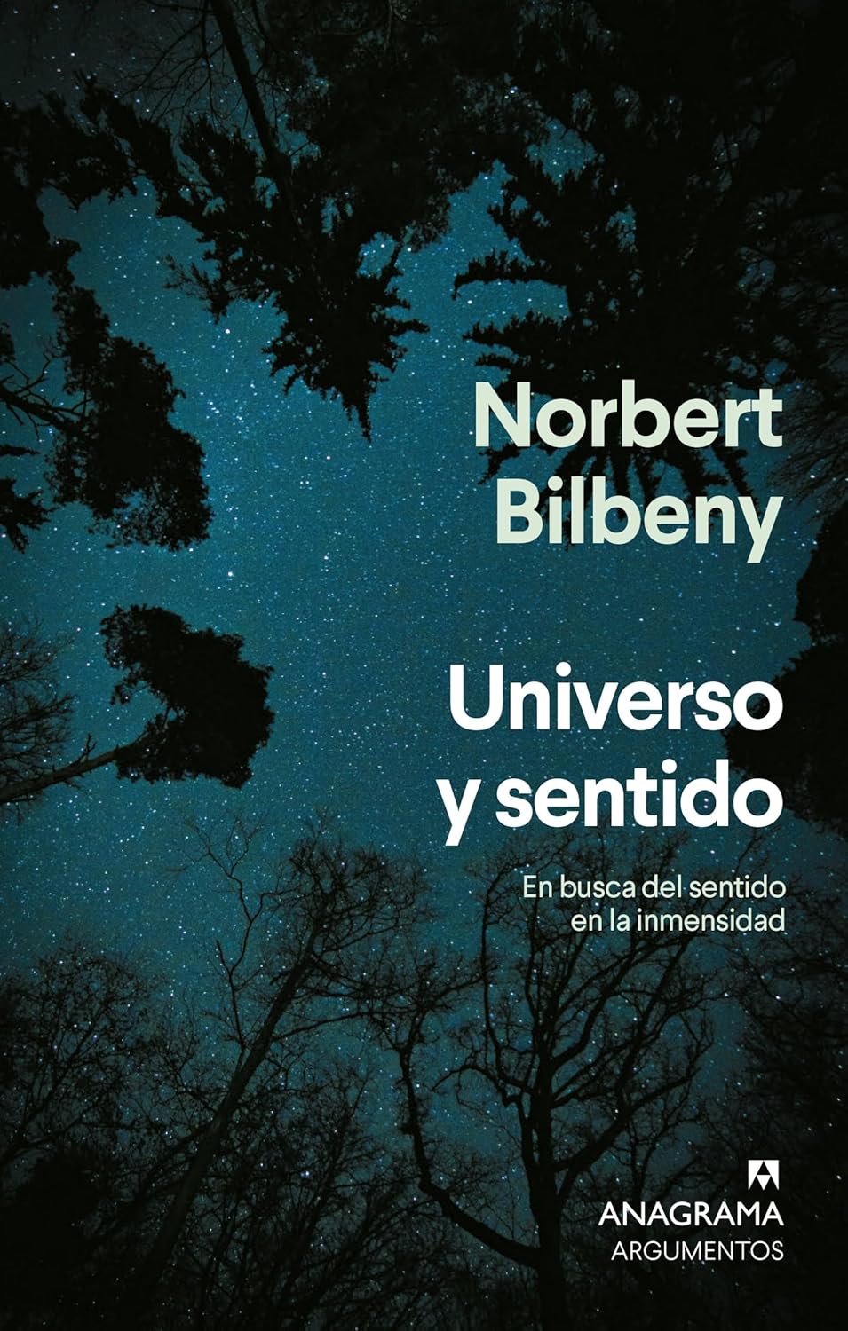 UNIVERSO Y SENTIDO - Norbert Bilbeny