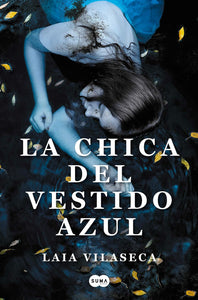 LA CHICA DEL VESTIDO AZUL - Laia Vilaseca