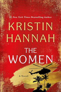 THE WOMEN - Kristin Hannah
