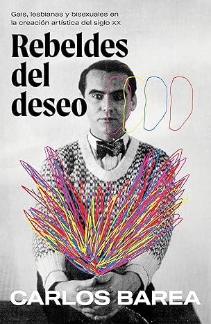 REBELDES DEL DESEO - Carlos Barea
