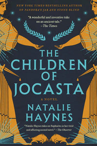 THE CHILDREN OF JOCASTA - Natalie Haynes