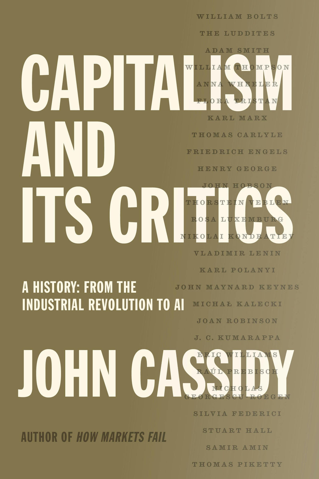 CAPITALISM AND ITS CRITICS - John Cassidy